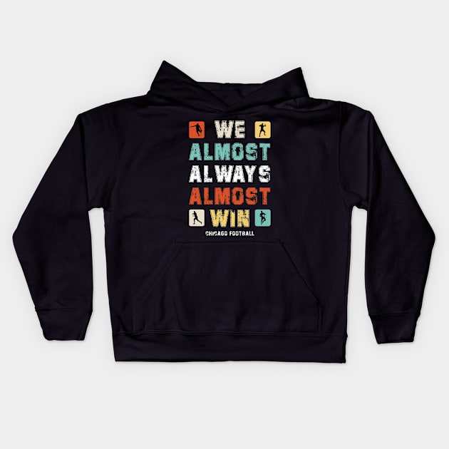 We Almost Always Almost Win Funny Sports Fan Kids Hoodie by DesignergiftsCie